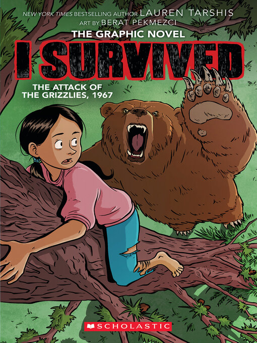 Title details for I Survived the Attack of the Grizzlies, 1967 by Lauren Tarshis - Available